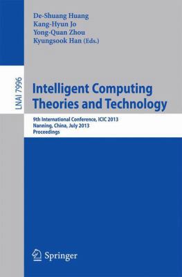 Intelligent Computing Theories and Technology: ... 3642394817 Book Cover