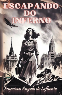 Escapando do Inferno [Portuguese] B0CLG4DWMD Book Cover