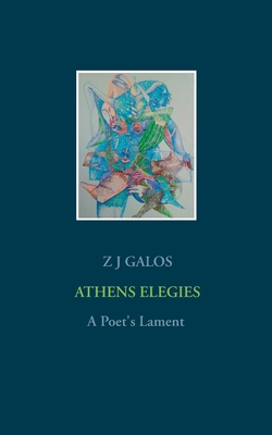 Athens Elegies: A Poet's Lament 3751904360 Book Cover