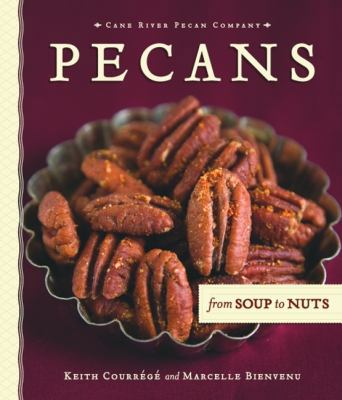 Pecans from Soup to Nuts B006775LI6 Book Cover