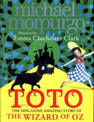 Toto: The Dog-Gone Amazing Story of the Wizard ... 0008134596 Book Cover