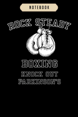 Notebook: Rock steady boxing knock out parkinso... 1675282129 Book Cover