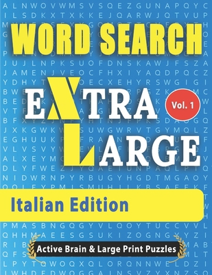 WORD SEARCH Extra Large - Italian Edition [Large Print] B08FP459KT Book Cover
