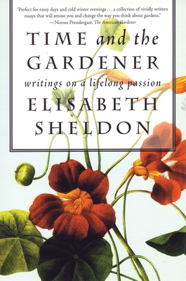 Time and the Gardener: Writings on a Lifelong P... 080708557X Book Cover