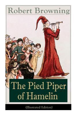 The Pied Piper of Hamelin (Illustrated Edition)... 8026890949 Book Cover