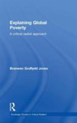 Explaining Global Poverty: A Critical Realist A... 0415392128 Book Cover