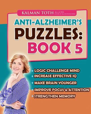 Anti-Alzheimer's Puzzles: Book 5: Brain Fitness... 1511738065 Book Cover