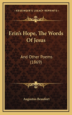 Erin's Hope, The Words Of Jesus: And Other Poem... 1168832837 Book Cover