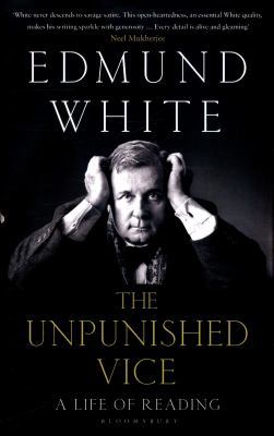 The Unpunished Vice: A Life of Reading 1408870258 Book Cover