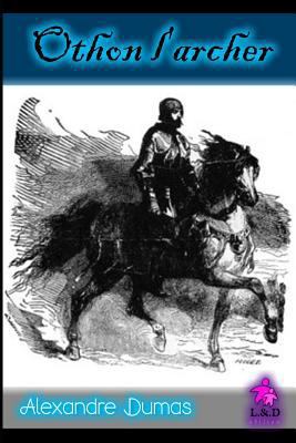 Othon l'Archer [French] 1720260605 Book Cover