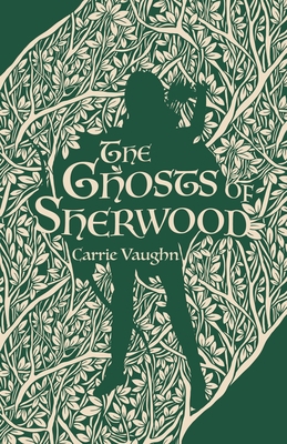 The Ghosts of Sherwood 1250752116 Book Cover