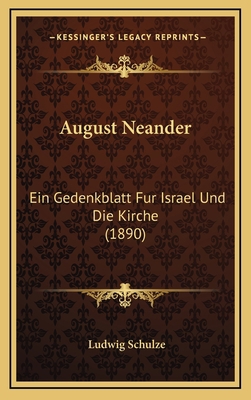 August Neander: Ein Gedenkblatt Fur Israel Und ... [German] 1168853850 Book Cover