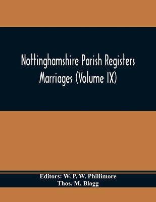 Nottinghamshire Parish Registers. Marriages (Vo... 9354369146 Book Cover