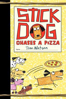 Stick Dog Chases a Pizza 0062278053 Book Cover