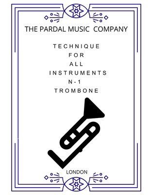 Technique for All Instruments N-1 Trombone: London [Spanish] B09R3DTNRY Book Cover