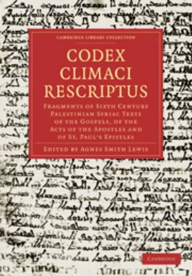 Codex Climaci Rescriptus: Fragments of Sixth Ce... [Syriac] 0511732228 Book Cover