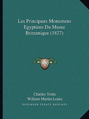Les Principaux Monumens Egyptiens Du Musee Brit... [French] 1167410866 Book Cover
