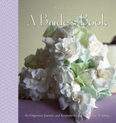A Bride's Book: An Organizer, Journal, and Keep... B006ZEWNOQ Book Cover
