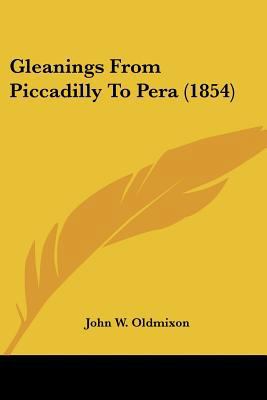 Gleanings From Piccadilly To Pera (1854) 1120197341 Book Cover