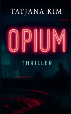 Opium [German] B0FXFLHMRT Book Cover
