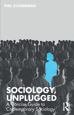 Sociology, Unplugged: A Concise Guide to Contem... 104106442X Book Cover