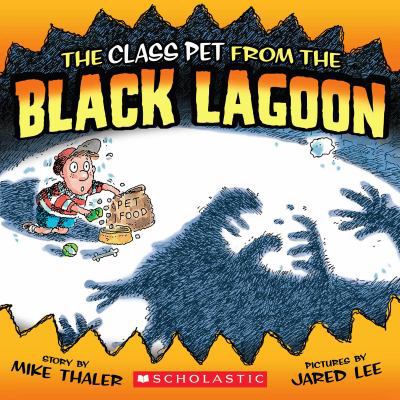 The Class Pet from the Black Lagoon 1436434483 Book Cover