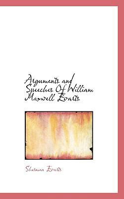 Arguments and Speeches of William Maxwell Evarts 111756052X Book Cover