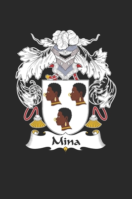 Mina: Mina Coat of Arms and Family Crest Notebo... 1697674186 Book Cover