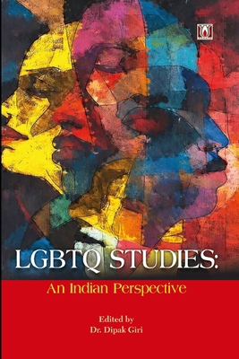 LGBTQ Studies: An Indian Perspective B0GP6NML52 Book Cover