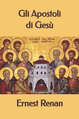 Gli Apostoli di Gesù [Italian] B086L7YWTV Book Cover