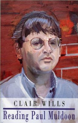 Reading Paul Muldoon 1852243473 Book Cover