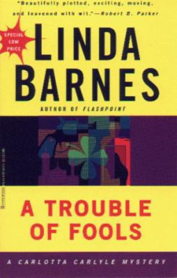 A Trouble of Fools: A Carlotta Carlyle Mystery 0786889535 Book Cover