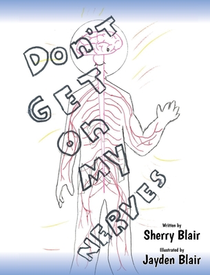 Don't Get on My Nerves 1685153631 Book Cover