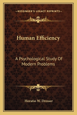 Human Efficiency: A Psychological Study Of Mode... 116311295X Book Cover