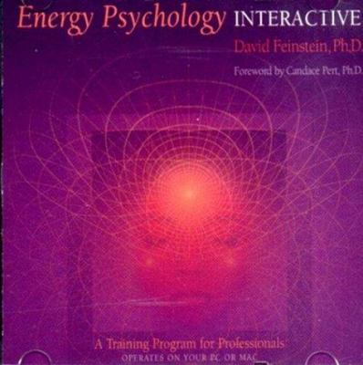 Energy Psychology Interactive: Rapid Interventi... 0972520775 Book Cover