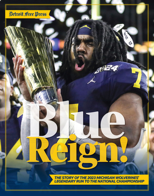 Blue Reign!: The Story of the 2023 Michigan Wol... 1637276621 Book Cover