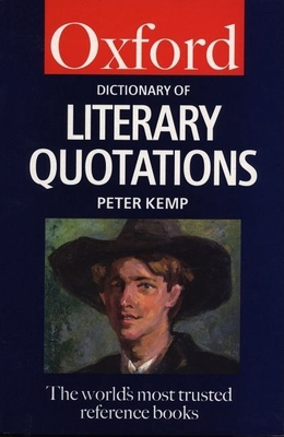 The Oxford Dictionary of Literary Quotations 0192800906 Book Cover