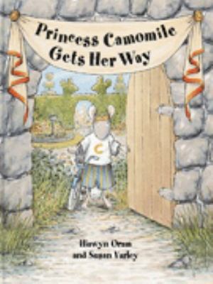 Princess Camomile Gets Her Way 086264836X Book Cover