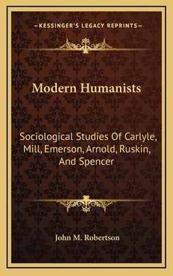 Modern Humanists: Sociological Studies of Carly... 1163507628 Book Cover