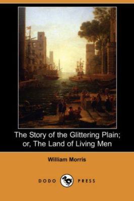 The Story of the Glittering Plain; Or, the Land... 1406546097 Book Cover