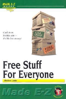 Free Stuff for Everyone Made E-Z 1563825090 Book Cover