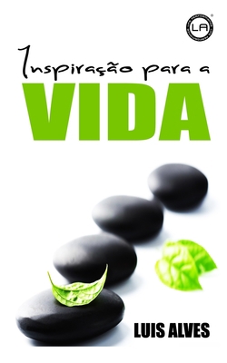 Inspiração Para A Vida [Portuguese] B09ZCQPPW6 Book Cover