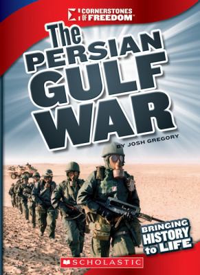 The Persian Gulf War (Cornerstones of Freedom) 0531265633 Book Cover
