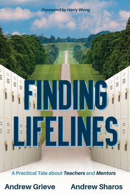 Finding Lifelines: A Practical Tale About Teach... 1949595765 Book Cover