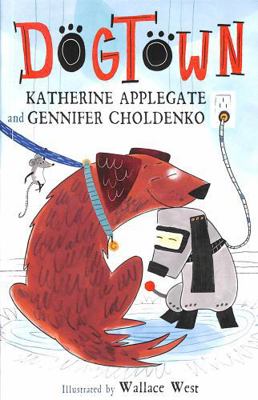 Welbeck Childrens Books Dogtown. 1801301425 Book Cover