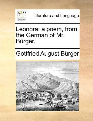 Leonora: A Poem, from the German of Mr. Brger. 1140922904 Book Cover