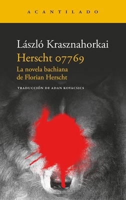 Herscht 07769: La novela bachiana de Florian He... [Spanish] B0GTW3FZYX Book Cover