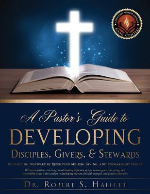 A Pastor's Guide to Developing Disciples, Giver... 1498416594 Book Cover