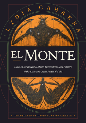El Monte: Notes on the Religions, Magic, and Fo... 1478018739 Book Cover