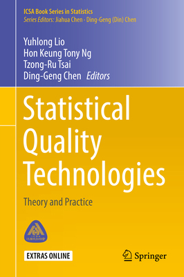 Statistical Quality Technologies: Theory and Pr... 3030207080 Book Cover